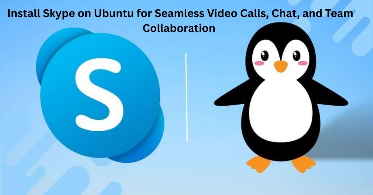 Install Skype on ubuntu