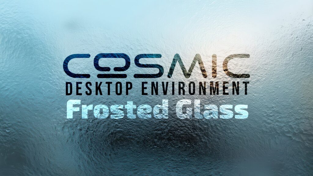 COSMIC Desktop’s Big Visual Upgrade Is Finally Here