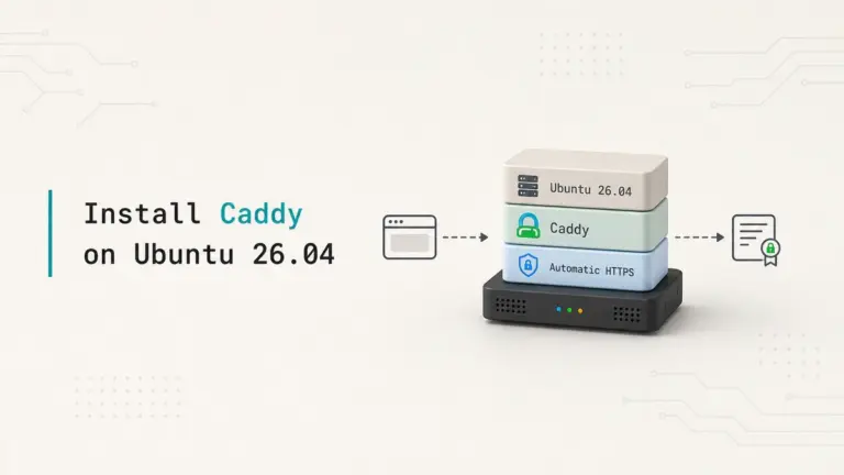 How to Install Caddy on Ubuntu 26.04