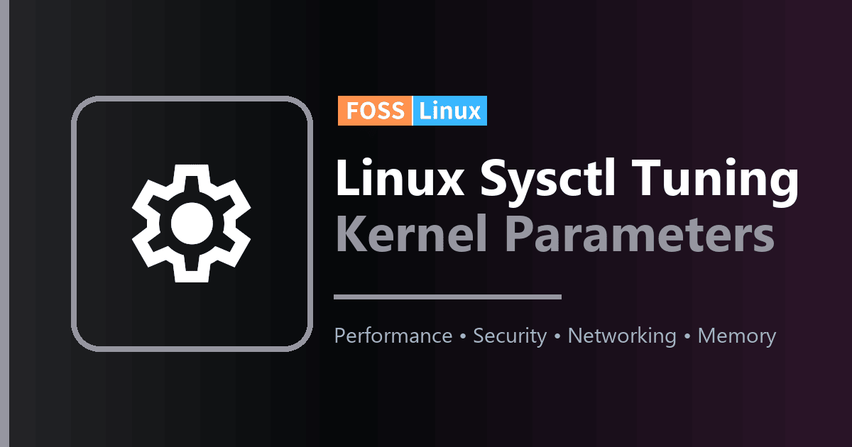 Linux Sysctl Tuning: Kernel Parameter Optimization Guide