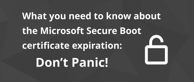 What you need to know about the Microsoft Secure Boot certificate expiration: Don’t Panic!