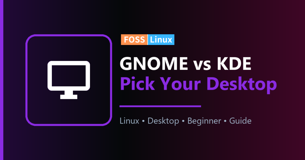 How to Choose Between GNOME and KDE on Linux